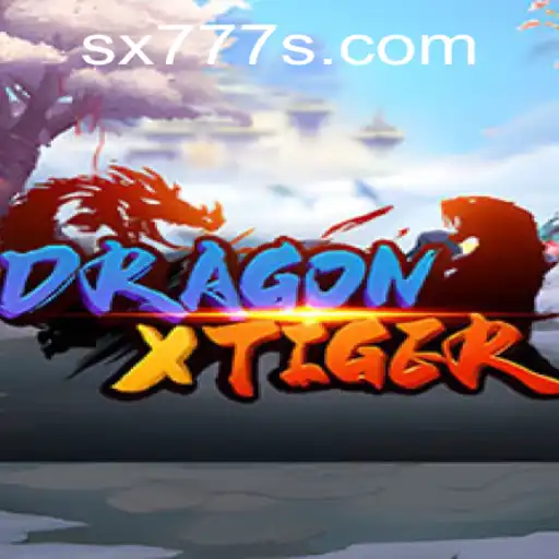 DragonXTiger: The Thrilling Adventure of SX777 in the Gaming Realm